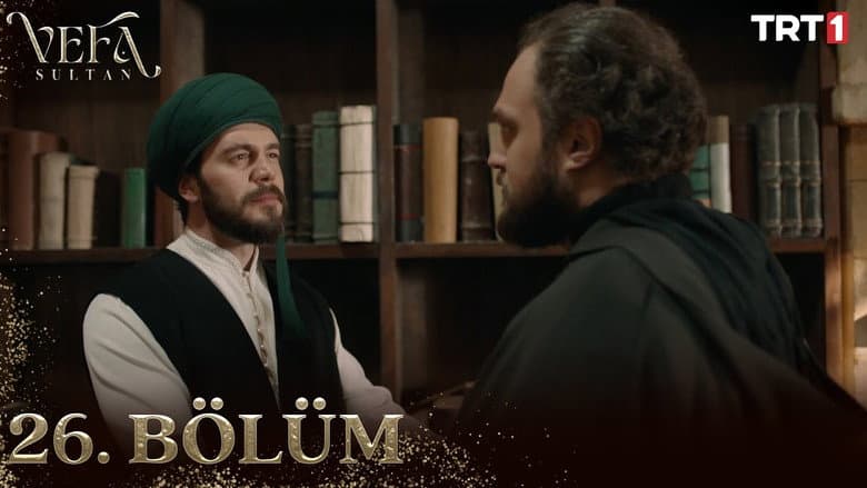 Vefa Sultan episode 26