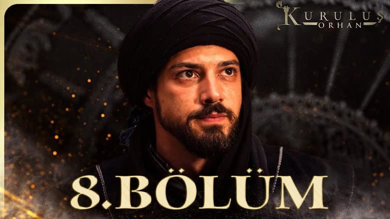 Kuruluş: Orhan episode 8
