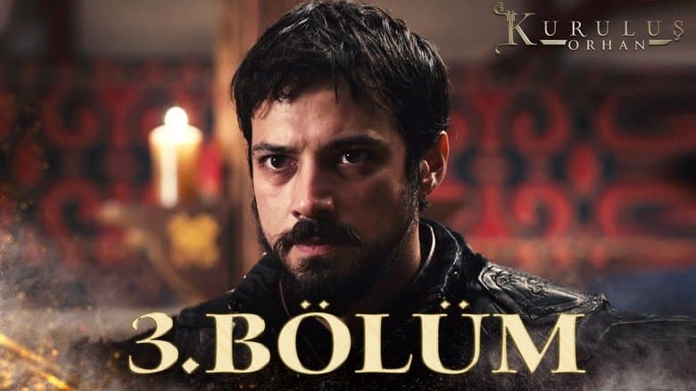 Kuruluş: Orhan episode 3