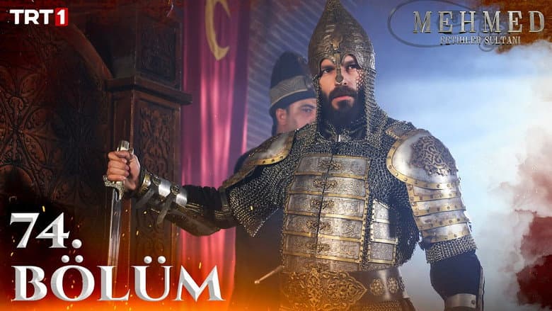 Mehmed: Fetihler Sultanı episode 74
