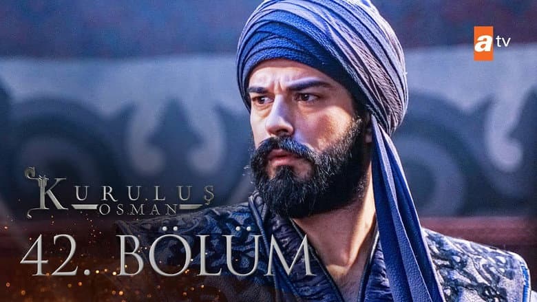 Kuruluş Osman episode 42