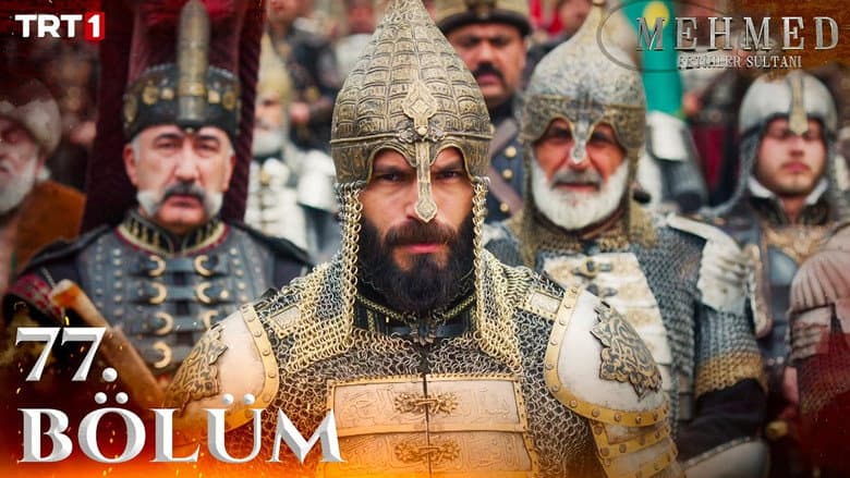 Mehmed: Fetihler Sultanı episode 77