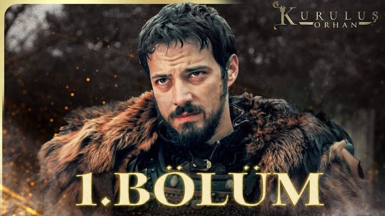 Kuruluş: Orhan episode 1