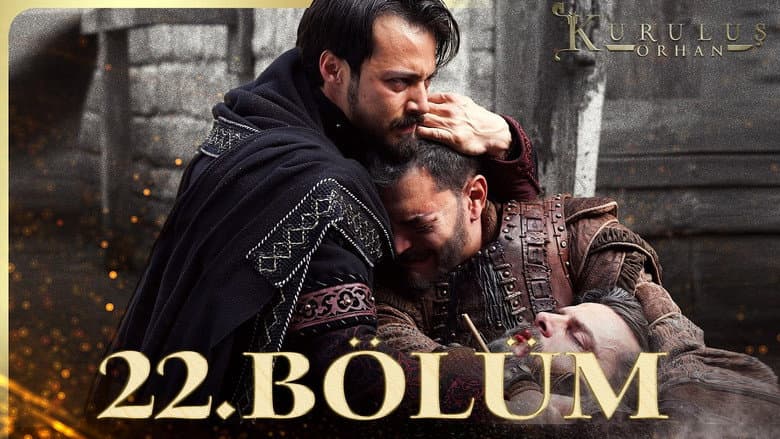 Kuruluş: Orhan episode 22