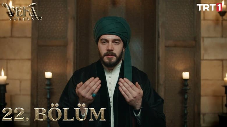 Vefa Sultan episode 22
