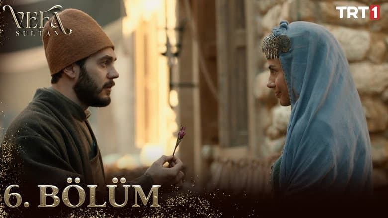 Vefa Sultan episode 6