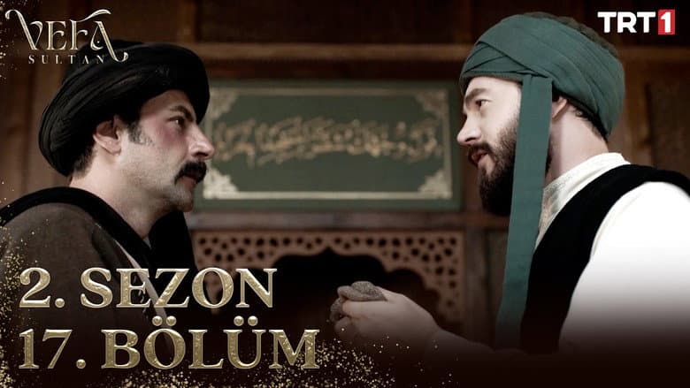 Vefa Sultan episode 47