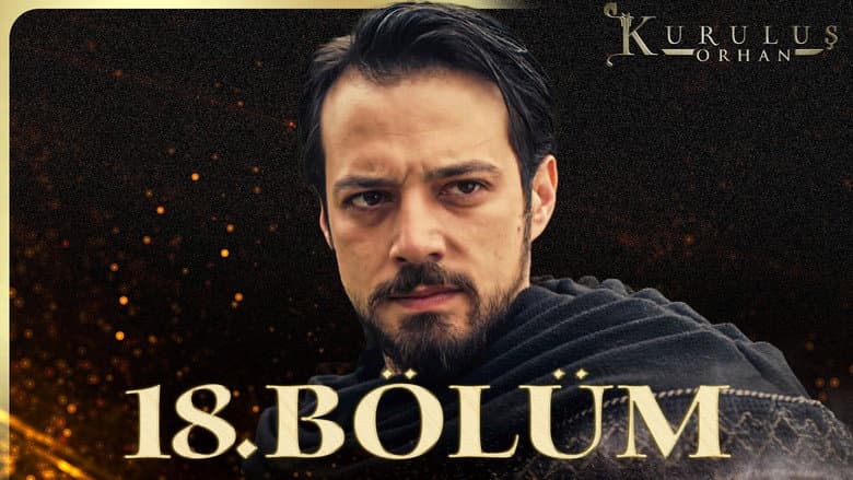 Kuruluş: Orhan episode 18
