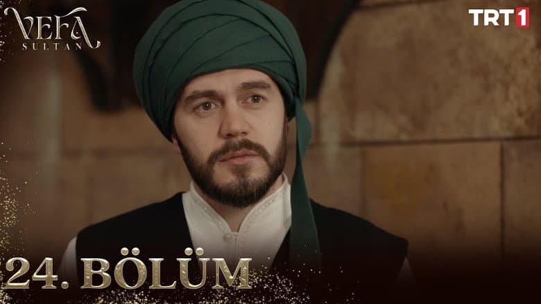 Vefa Sultan episode 24