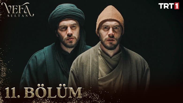 Vefa Sultan episode 11