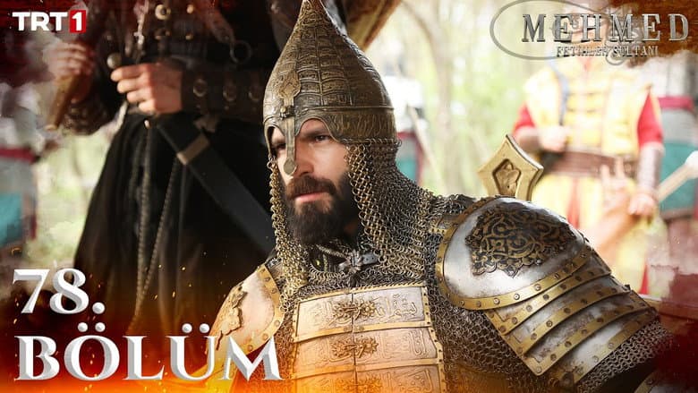 Mehmed: Fetihler Sultanı episode 78