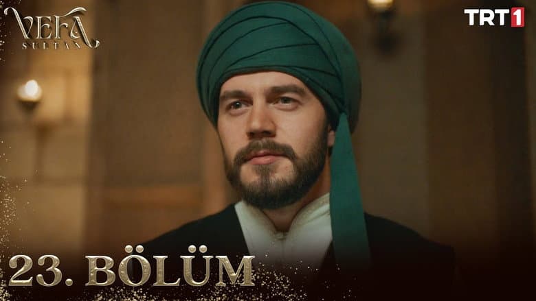 Vefa Sultan episode 23