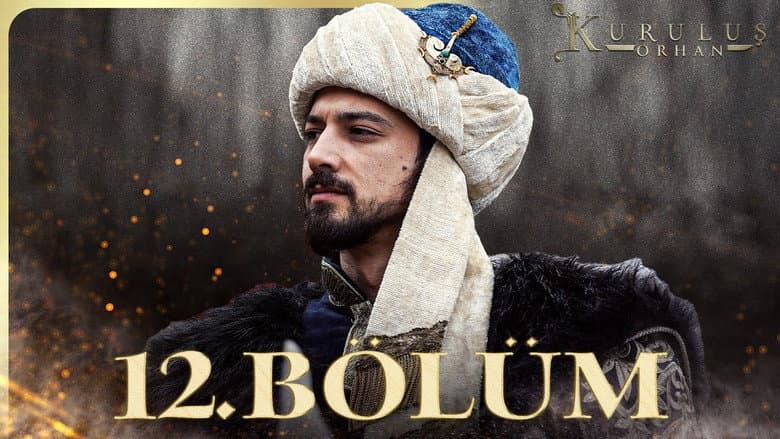 Kuruluş: Orhan episode 12