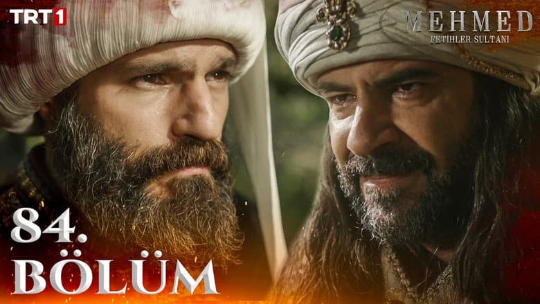 Mehmed: Fetihler Sultanı episode 84