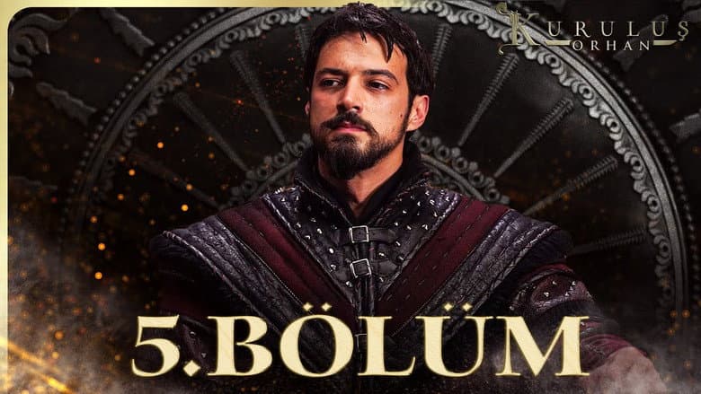 Kuruluş: Orhan episode 5