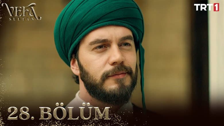 Vefa Sultan episode 28