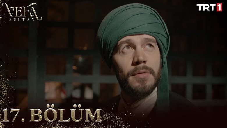 Vefa Sultan episode 17
