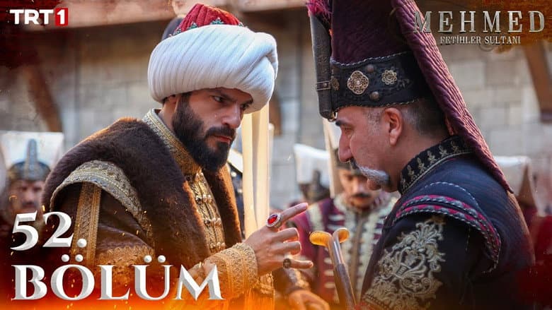 Mehmed: Fetihler Sultanı episode 52