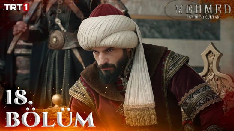 Mehmed: Fetihler Sultanı episode 18