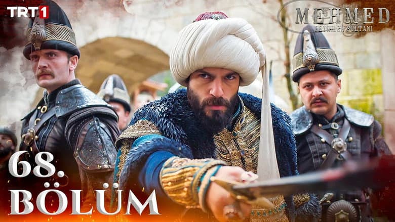Mehmed: Fetihler Sultanı episode 68