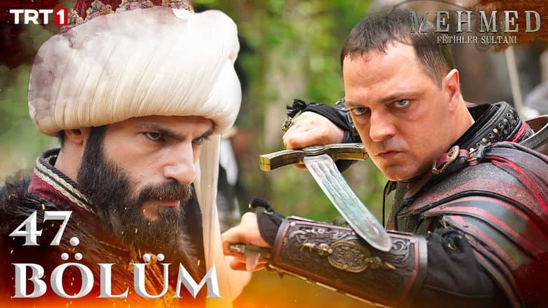Mehmed: Fetihler Sultanı episode 47