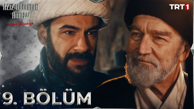 Aziz Mahmud Hüdayi: Aşkın Yolculuğu episode 9
