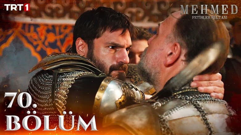 Mehmed: Fetihler Sultanı episode 70