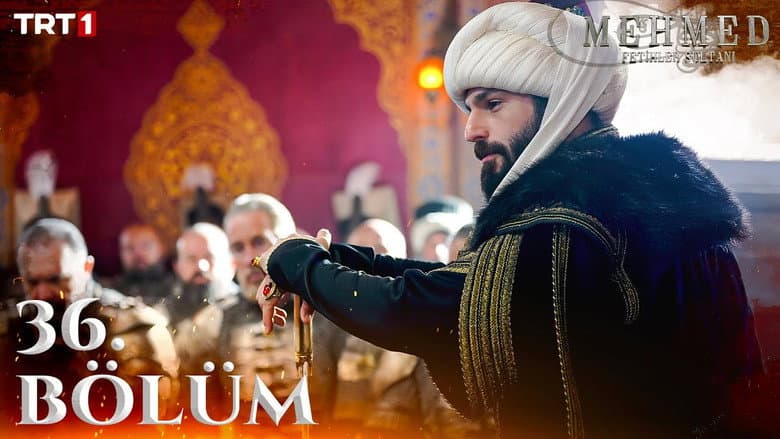 Mehmed: Fetihler Sultanı episode 36