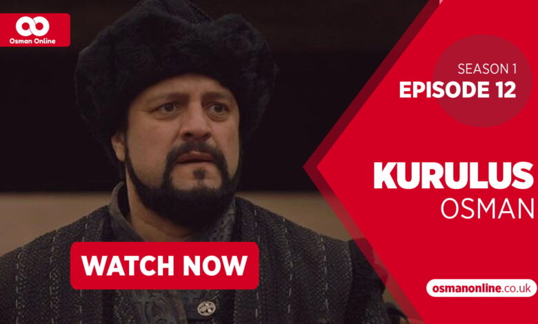 Watch Kurulus Osman Season 1 Episode 12 with English Subtitles