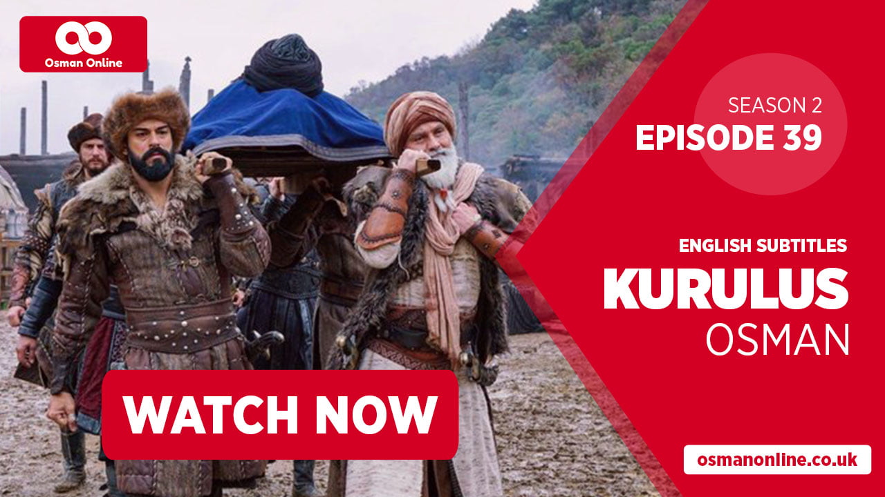 Watch Kurulus Osman Season 2 Episode 39 with Urdu Subtitles ...