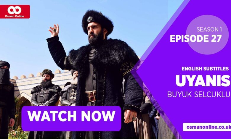 Watch Uyanis Buyuk Selcuklu Season 1 Episode 27 with English Subtitles