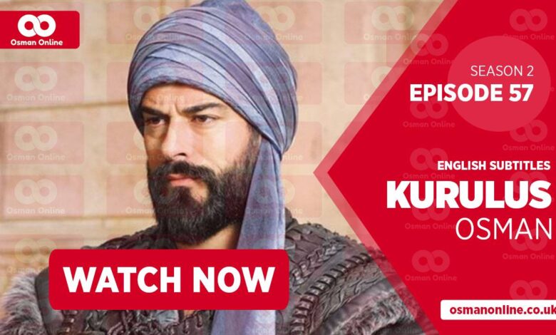 Watch Kurulus Osman Season 2 Episode 57 with English Subtitles