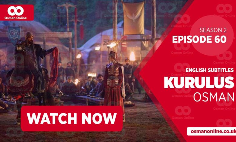 Watch Kurulus Osman Season 2 Episode 60 with English Subtitles