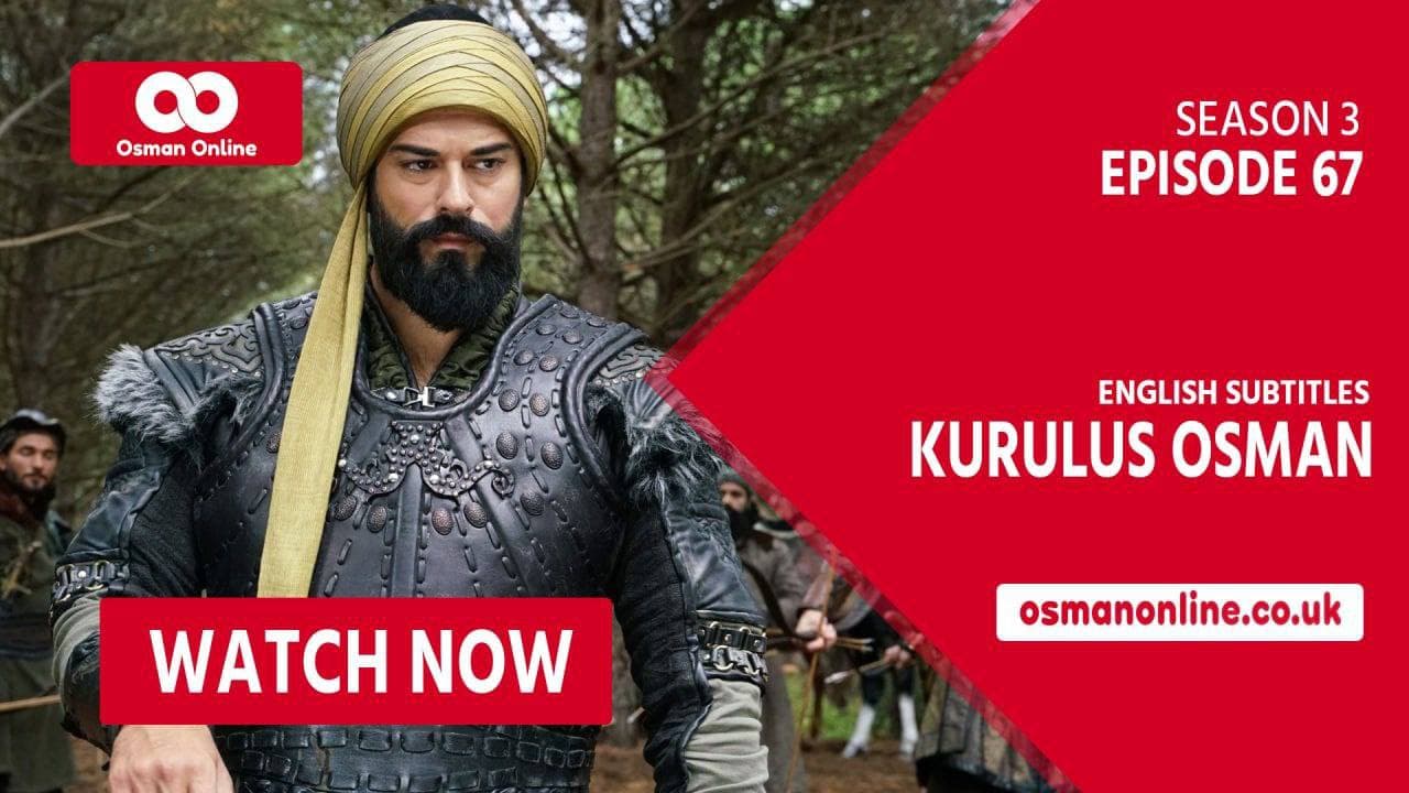 Watch Kurulus Osman Season 3 Episode 67 with English Subtitles ...