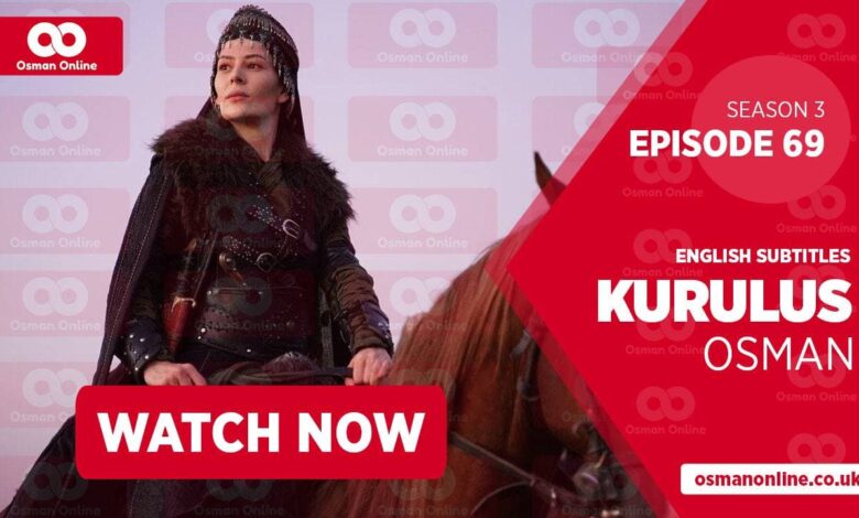 Kurulus Osman Season 3 Episode 69